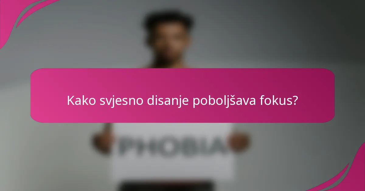 Kako svjesno disanje poboljšava fokus?